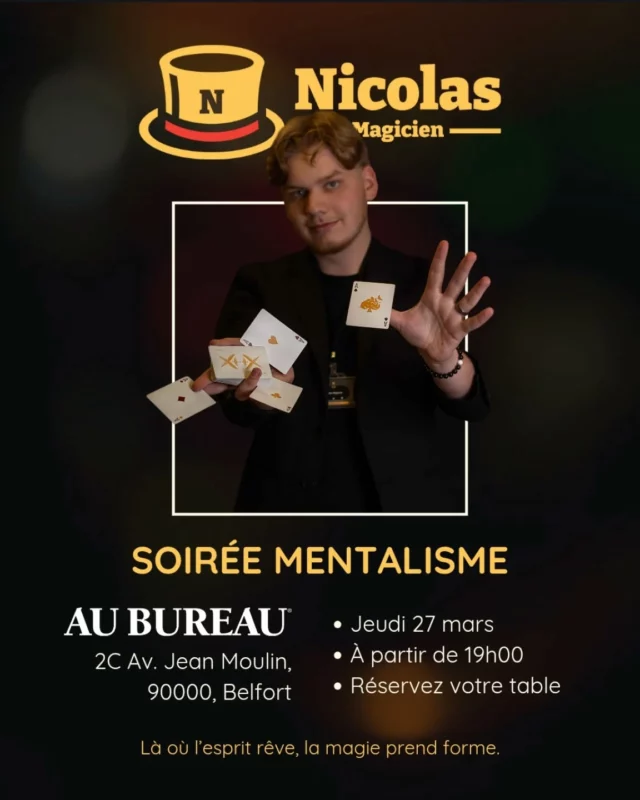 SOIRÉE 100% MENTALISME – AU BUREAU, BELFORT 

Et si je pouvais lire dans vos pensées ? Anticiper vos choix ? Influencer vos décisions ?

Le jeudi 27 mars, plongez dans une expérience hors du commun où la logique vacille et l’inexplicable prend vie. Lors de cette soirée, je vous proposerai des expériences de lecture de pensée, de prédictions et d’influence psychologique… Oserez-vous défier votre propre esprit ?

📍 Infos pratiques :
📅 Date : Jeudi 27 mars
🕖 Heure : À partir de 19h00
📍 Lieu : Au Bureau, 2C Av. Jean Moulin, 90000 Belfort
📞 Réservation conseillée : Contactez le restaurant pour garantir votre place

Préparez-vous à remettre en question votre perception de la réalité. Votre esprit est-il aussi libre que vous le pensez ?

#Mentalisme #Psychologie #LectureDePensée #ExpérienceUnique #Belfort #SoiréeMentalisme #NicolasMagicien